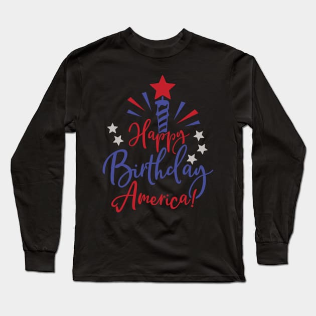 Happy Birthday America Long Sleeve T-Shirt by Kufic Studio